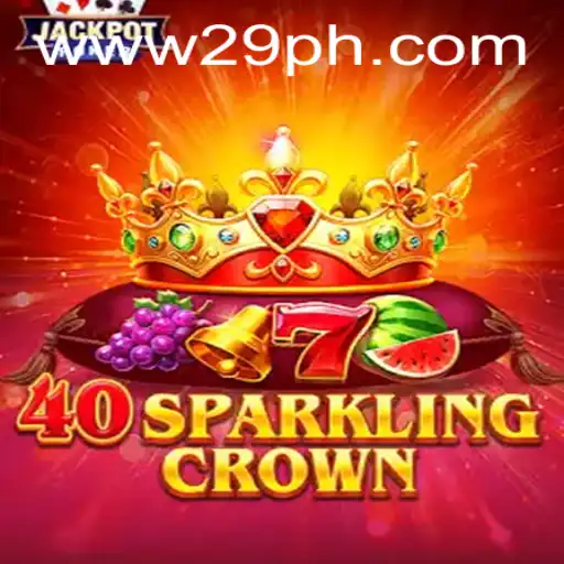 40SparklingCrown: A Comprehensive Guide to the Game That Shines Above the Rest