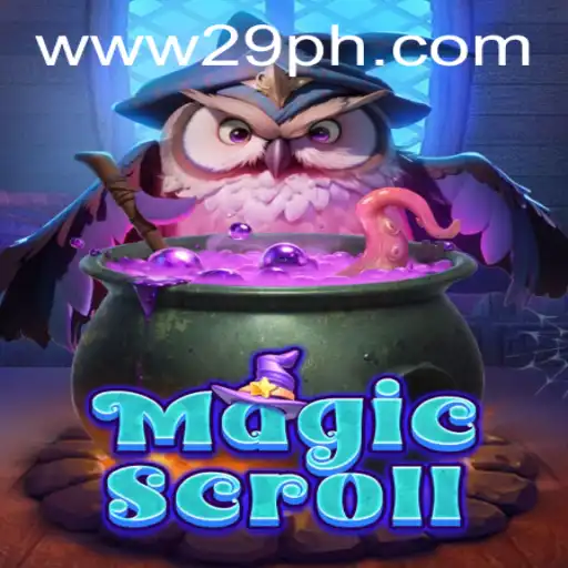 MagicScroll: Unveiling the Enchanting World of 29PH.COM's Latest Game Sensation