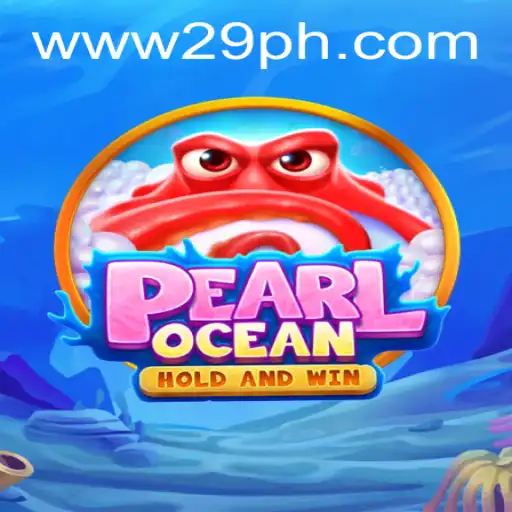 Discover the Thrills of PearlOcean: A New Gaming Sensation